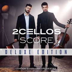 2Cellos, London Symphony Orchestra / Score (Deluxe Edition)(CD+DVD)