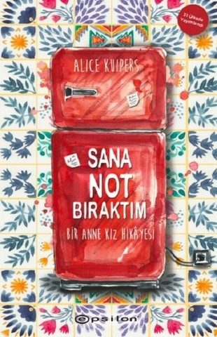 Sana Not Bıraktım - Bir Anne Kız Hikayesi