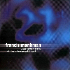 Francis Monkman / 21st Century Blues (CD)