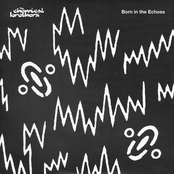 CHEMICAL BROTHERS, THE: Born In The Echoes