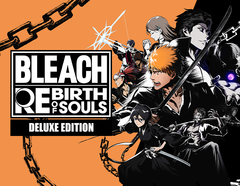 BLEACH Rebirth of Souls Deluxe Edition (для ПК, цифровой код доступа)