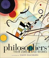 Philosophers: Their Lives and Works