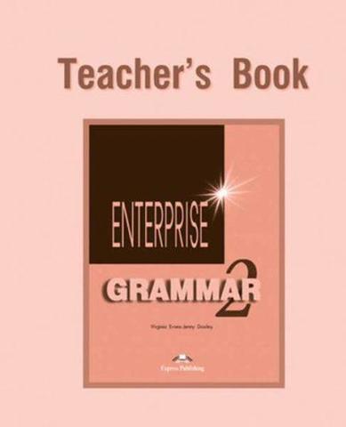 Enterprise 2. Grammar Book. (Teacher's). Elementary. Ответы к грамматическому справочнику