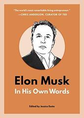 Elon Musk: In His Own Words