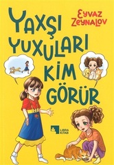 Yaxşı Yuxuları Kim Görür