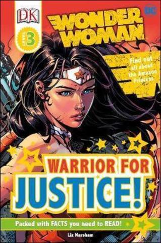 DC Wonder Woman Warrior for Justice! (DK Readers Level 3)