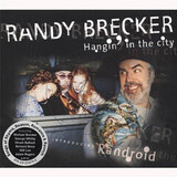 BRECKER, RANDY: Hangin In The City
