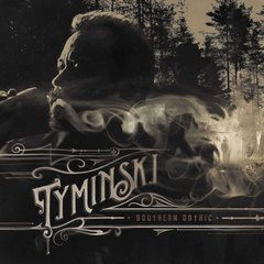 Tyminski / Southern Gothic (LP)