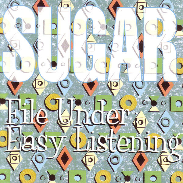 SUGAR: File Under: Easy Listening