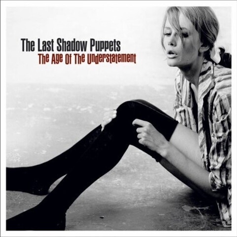 Виниловая пластинка. The Last Shadow Puppets - The Age Of The Understatement