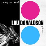 DONALDSON, LOU: Swing And Soul (Винил) (Виниловая пластинка)