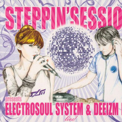 Electrosoul System, Deeizm MC / Steppin' Session Presents Electrosoul System & Deeizm MC Live! (CD)