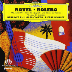 Berliner Philharmoniker, Pierre Boulez / Ravel: Bolero, Ma Mere L'Oye Etc. (2SACD)