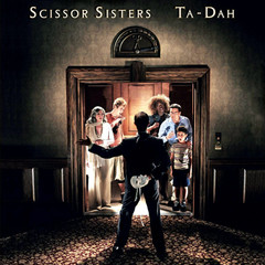 Scissor Sisters / Ta Dah! (2LP)