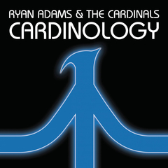 Ryan Adams & The Cardinals / Cardinology (CD)
