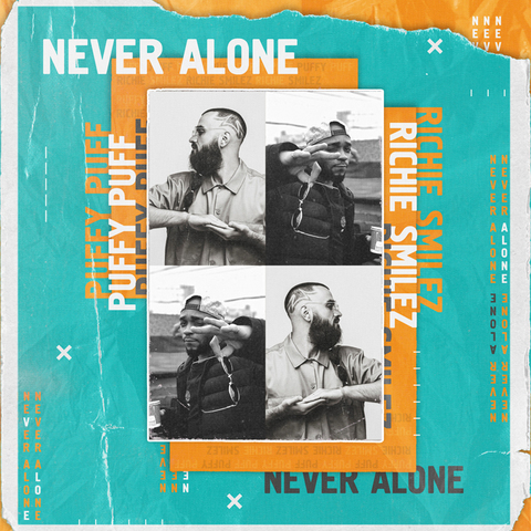 Puffy Puff & Richie Smilez – Never Alone