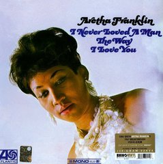 Aretha Franklin / I Never Loved A Man The Way I Love You (LP)