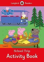 Peppa Pig: School Trip Activity Book - Ladybird Readers Level 2