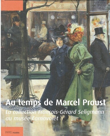 Au temps de Marcel Proust