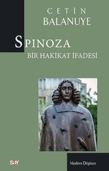 Spinoza: Bir Hakikat İfadesi