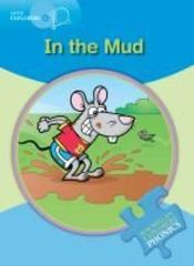 Macmillan English Explorers Phonics B- In the Mud