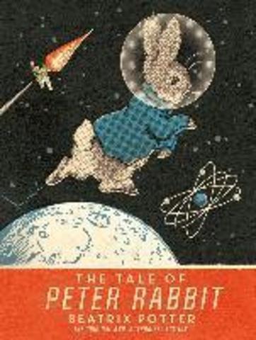 The Tale Of Peter Rabbit: Moon Landing Anniversary Edition