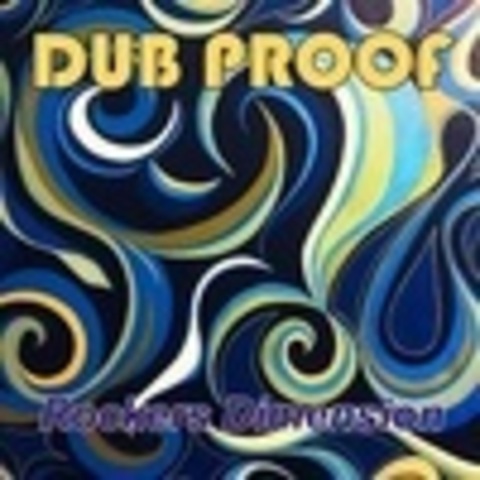 Dub Proof - Collection 2011-2019