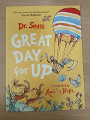 Great day for Up (Dr. Seuss )