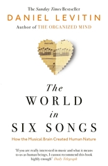 The World in Six Songs: How the Musical Brain Created Human Nature