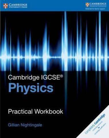 Cambridge IGCSE Physics - Practical Workbook