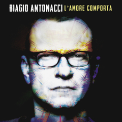 Biagio Antonacci / L'amore Comporta (CD)