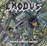EXODUS: Another Lesson In Violence (Компакт-диск)