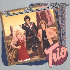 Dolly Parton, Linda Ronstadt And Emmylou Harris / Trio (LP)