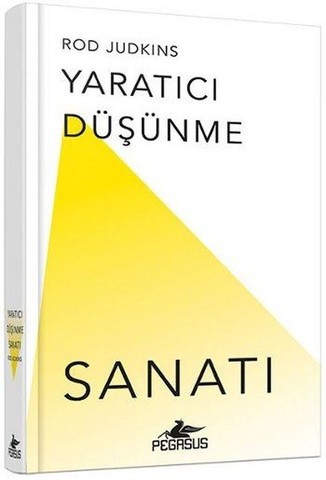 Yaratıcı Düşünme Sanatı