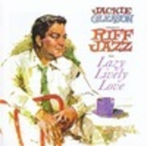 Jackie Gleason - Jackie Gleason Presents Riff Jazz @ Lazy Lively Love 2020