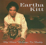 KITT, EARTHA: My Heart Belongs To Daddy (Компакт-диск)