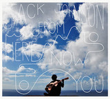 JOHNSON, JACK: From Here To Now To You