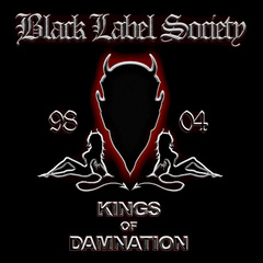 Black Label Society / Kings Of Damnation Era 98-04 (RU)(CD)