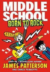 Middle School: Born to Rock : (Middle School 11)