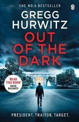 Out of the Dark : The gripping Sunday Times bestselling thriller