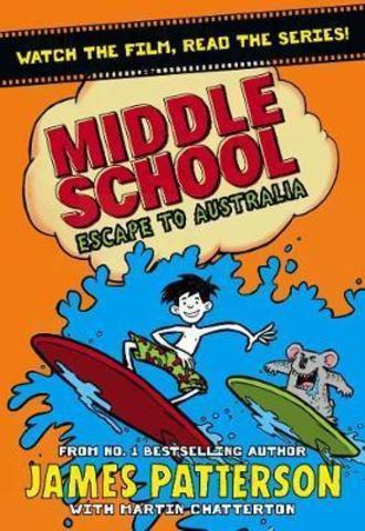 Middle School: Escape to Australia : (Middle School 9)