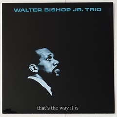 The Walter Bishop Jr. Trio ‎– That's The Way It Is