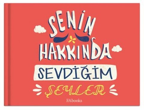 Senin Hakkında Sevdiğim Şeyler