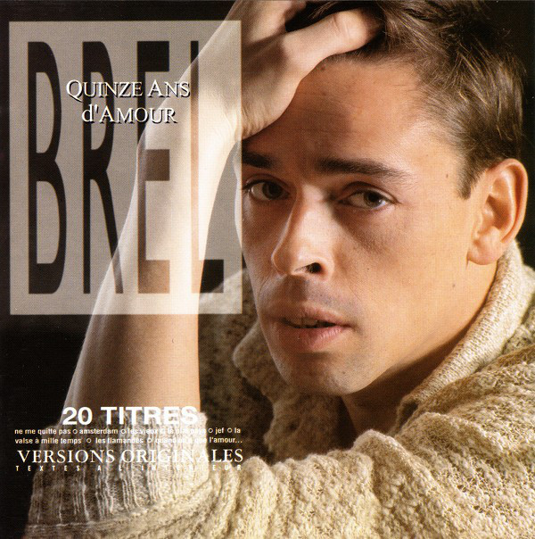 BREL, JACQUES: Quinze Ans D'Amour