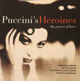 VARIOUS  ARTISTS: Puccini Heroines - The Power Of Love