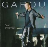 GAROU: Seul...Avec Vous (Компакт-диск)
