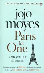 Paris for One and Other Stories : Discover the author of Me Before You, the love story that captured a million hearts