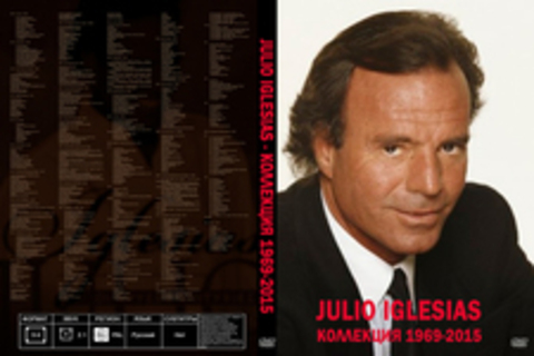 Julio Iglesias - Коллекция 1969-2015