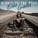 GALES, ERIC: Middle Of The Road (Компакт-диск)