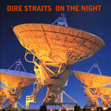 DIRE STRAITS:  On The Night